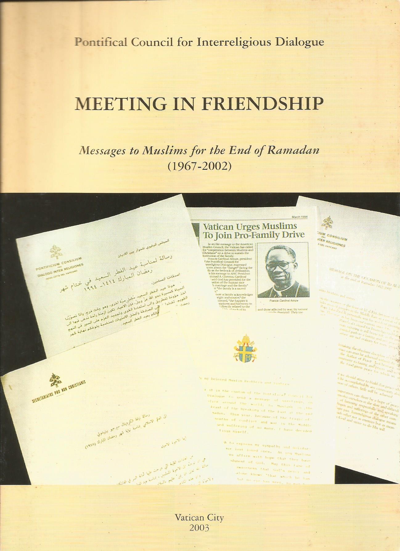 Meeting in friendship : messages to Muslims for the end of Ramadan (1967-2002)