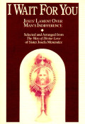 I wait for you : Jesus' lament over man's indifference