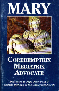 Image of Mary : coredemptrix mediatrix advocate