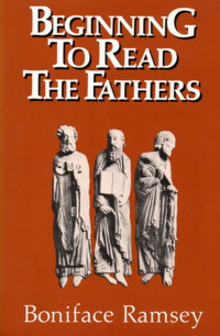 Image of Beginning to read the fathers