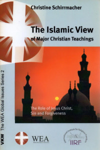 Image of The Islamic view of major Christian teachings : the role of Jesus Christ, sin and forgiveness